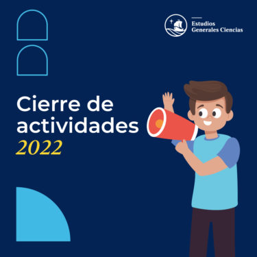Cierre de actividades 2022 - Estudios Generales CienciasEstudios Generales  Ciencias