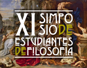 XI Simposio de Estudiantes de Filosofía | 2015