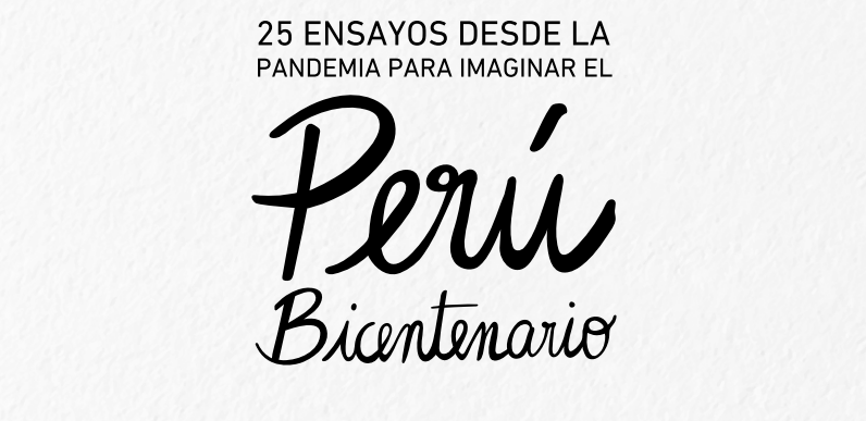 Libro | 25 ensayos desde la pandemia para imaginar el Perú Bicentenario