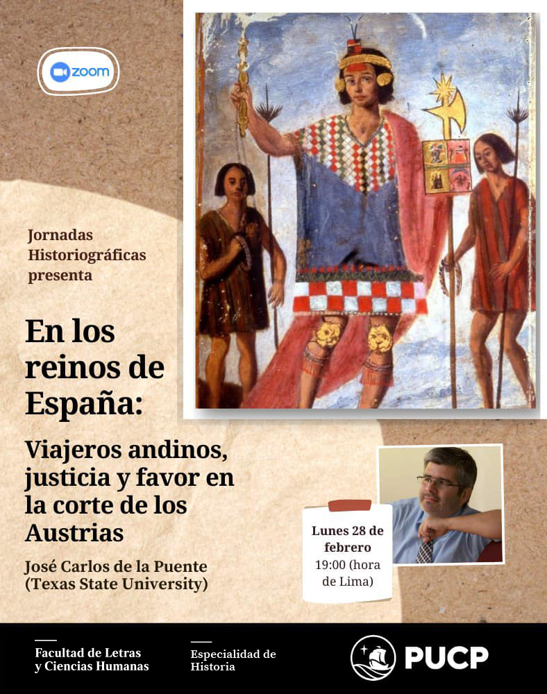 Jornadas Historiográficas | En los reinos de España: viajeros andinos, justicia y favor en la corte de los Austrias