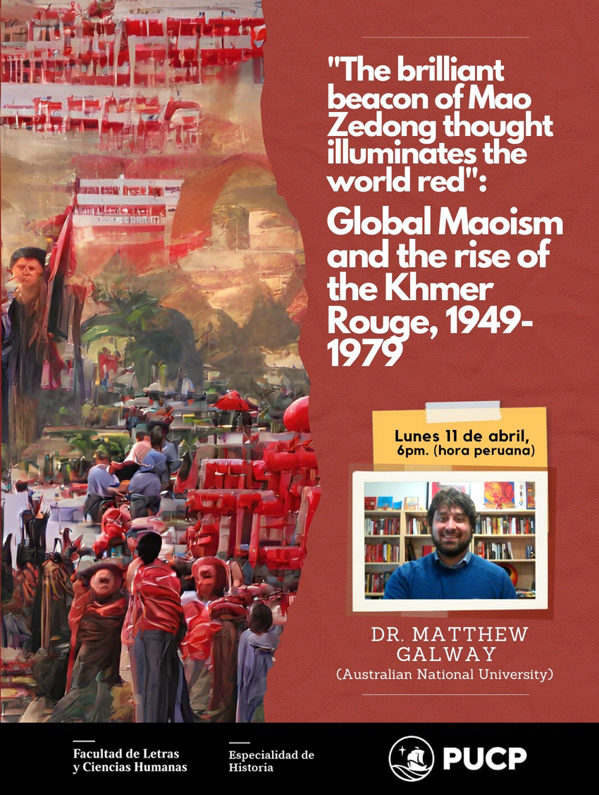 The Brilliant Beacon of Mao Zedong Thought Illuminates the World Red: Global Maoism and the Rise of Khmer Rouge, 1949-1979