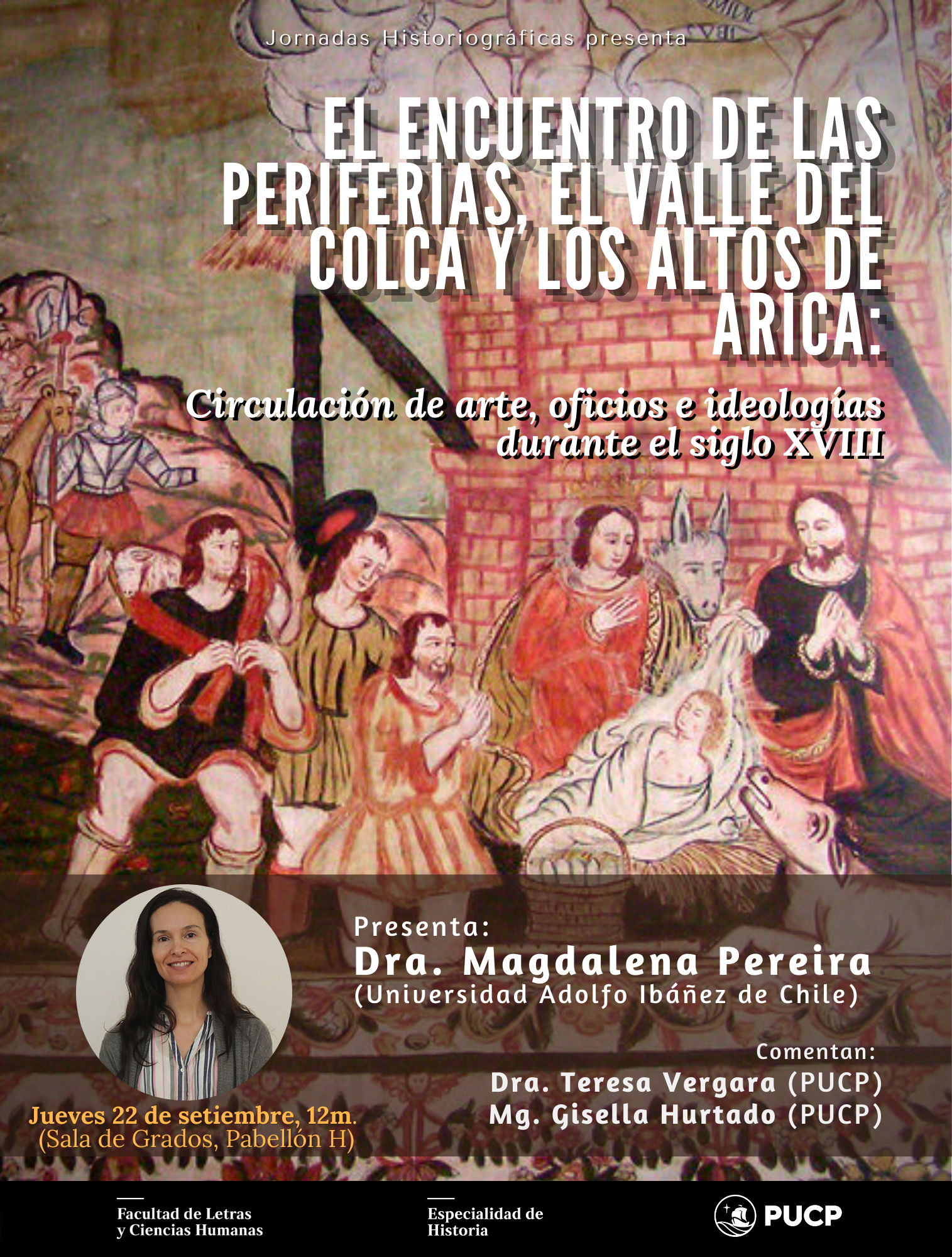 Conferencia | El encuentro de las periferias, el Valle del Colca y los Altos de Arica: circulación de arte, oficios e ideologías durante el siglo XVIII