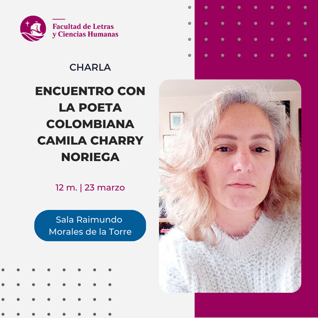 Charla | Encuentro con la poeta colombiana Camila Charry Noriega