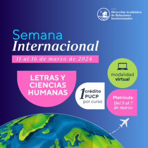 Semana Internacional en la Facultad de Letras y Ciencias Humanas PUCP
