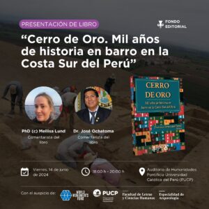 Presentación de libro | Cerro de Oro. Mil años de historia en barro en la Costa Sur del Perú