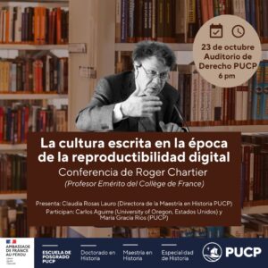 Conferencia | La cultura escrita en la época de la reproductibilidad digital