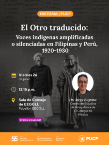 El Otro traducido: voces indígenas amplificadas o silenciadas en Filipinas y Perú, 1920-1930